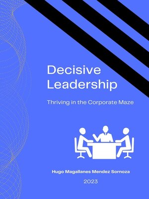 cover image of Decisive Leadership